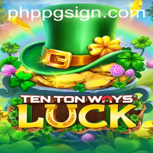 Exploring the Exciting World of TenTonWaysLuck and PHPPG